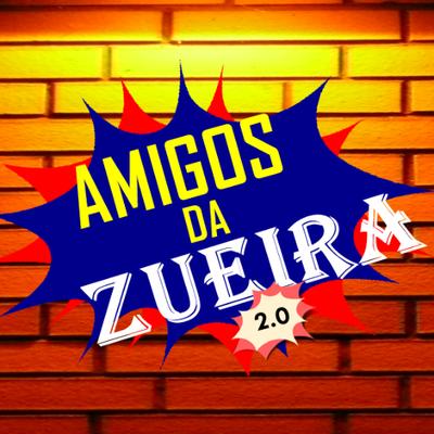 Grupo de WhatsApp AMIGOS DA ZUEIRA